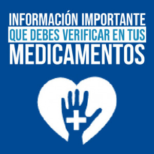 Información importante que debes revisar en tus medicamentos